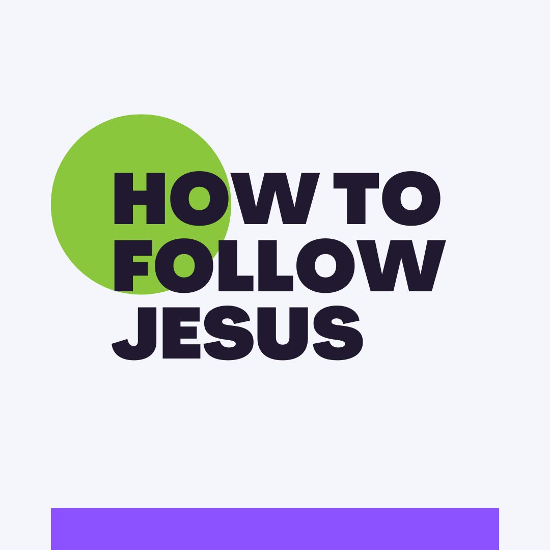 How to Follow Jesus